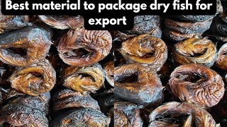 Best material to package dry fish for export from Nigeria #fish #crayfish #export