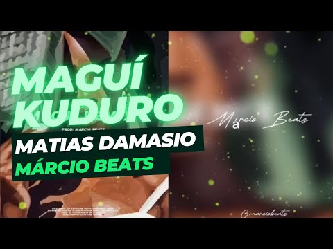 Maguí - Márcio Beats (O Benga) Afro House