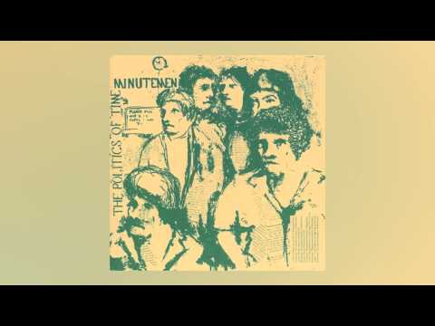 Minutemen - The Politics of Time [Full Album]
