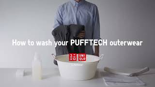 UNIQLO Presents: How to wash your PUFFTECH outerwear