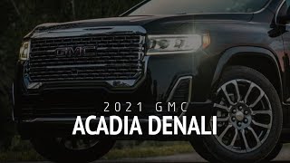 2021 GMC Acadia Denali