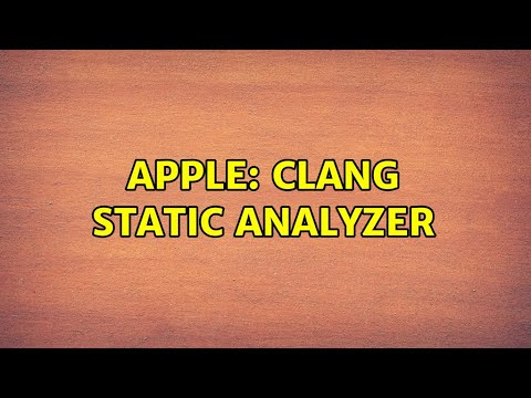 Apple: clang static analyzer (2 Solutions!!)