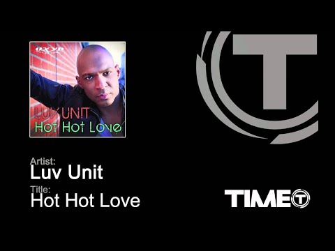 Luv Unit - Hot Hot Love (Libex Main Edit)