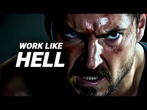 WORK LIKE HELL - Motivational Speech