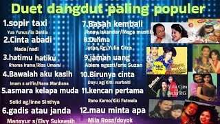 Download lagu Duet dangdut paling populer//dangdut lawas pilihan mp3 Download lagu Duet dangdut paling populer//dangdut lawas pilihan mp3