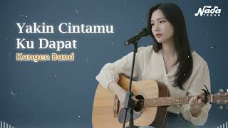 Download lagu YAKIN CINTAMU KU DAPAT - KANGEN BAND - COVER BY NADA TEDUH mp3 Download lagu YAKIN CINTAMU KU DAPAT - KANGEN BAND - COVER BY NADA TEDUH mp3