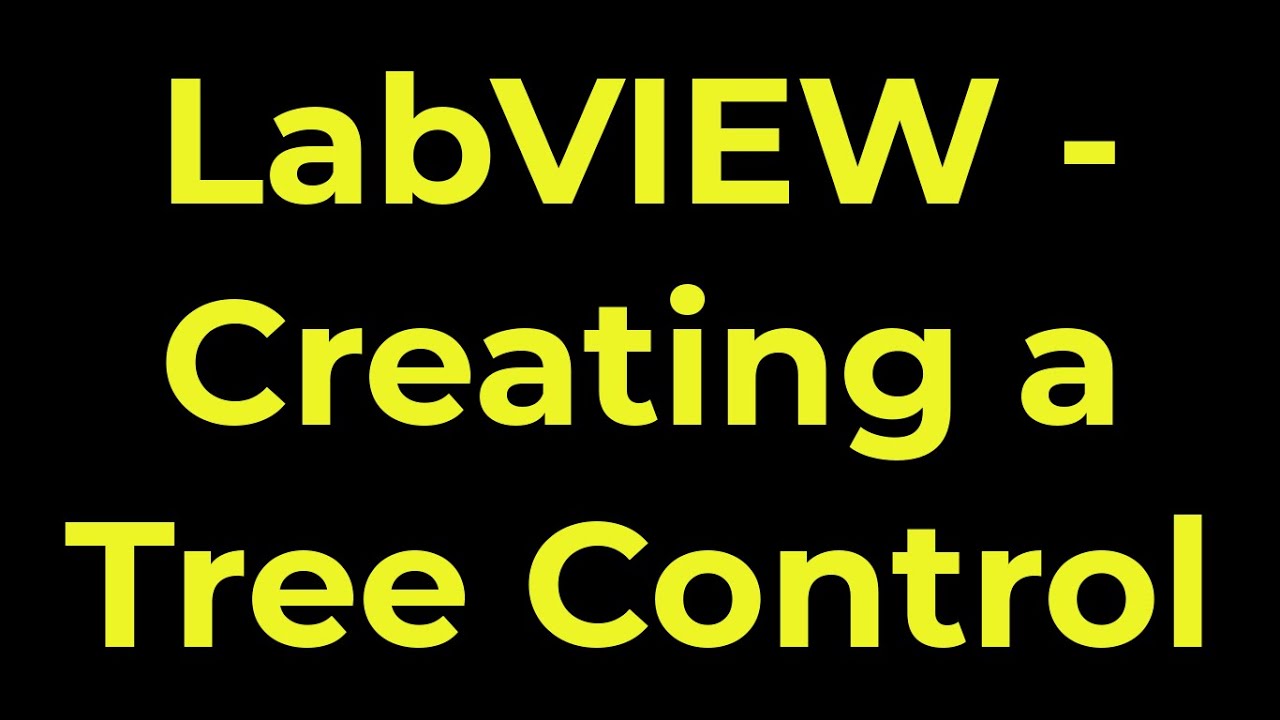 LabVIEW - Creating a Tree Control