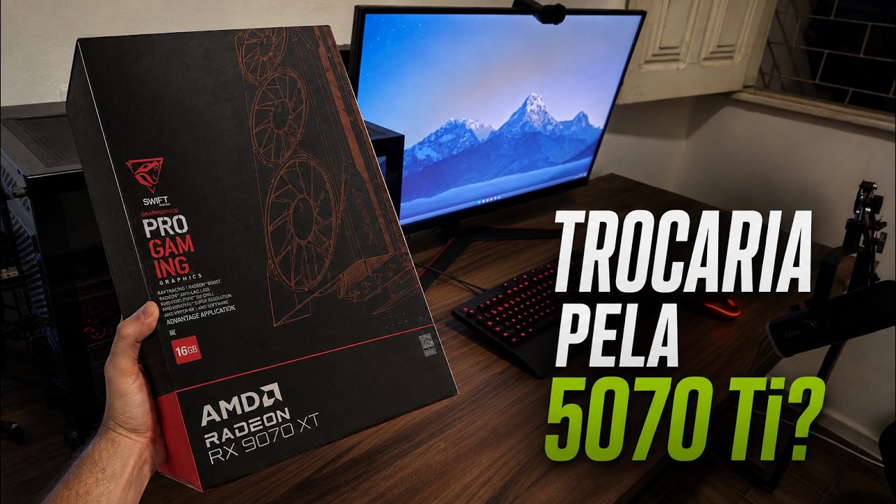 6 Meses com a RX 9070 XT: Eu Trocaria pela RTX 5070 Ti?