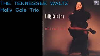 ＴＨＥ　ＴＥＮＮＥＳＳＥＥ　ＷＡＬＴＺ／Ｈｏｌｌｙ　Ｃｏｌｅ　Ｔｒｉｏ