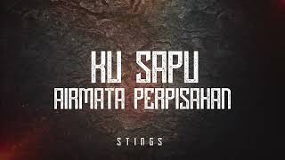 Download lagu Stings - Ku Sapu Airmata Perpisahan mp3
