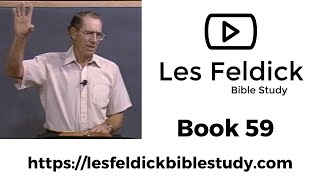Les Feldick Bible Study | Through the Bible w/ Les Feldick Book 59