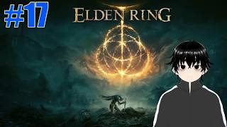 【ELDEN RING】DLCが楽しすぎてストーリー放置している#17