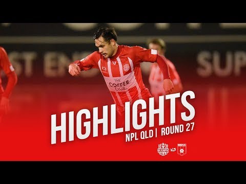 NPL QLD 2019 Round 27 - Olympic FC vs Brisbane City FC Highlights