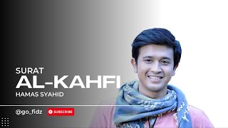 Download lagu SURAT AL-KAHFI - HAMAS SYAHID mp3