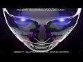 BEST EURODANCE 2019 RODRI EUROMANIAKO MIX BEST EURODANCE 2019 2020