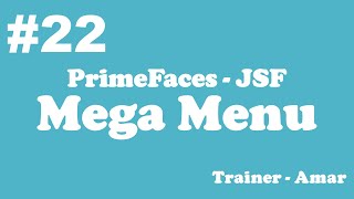 PrimeFaces - JSF Tutorial || Mega Menu in PrimeFaces using Netbeans IDE || Part-22