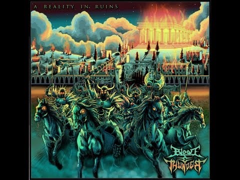 BLOOD AND THUNDER - A Reality In Ruins (Full Album Stream 2013)