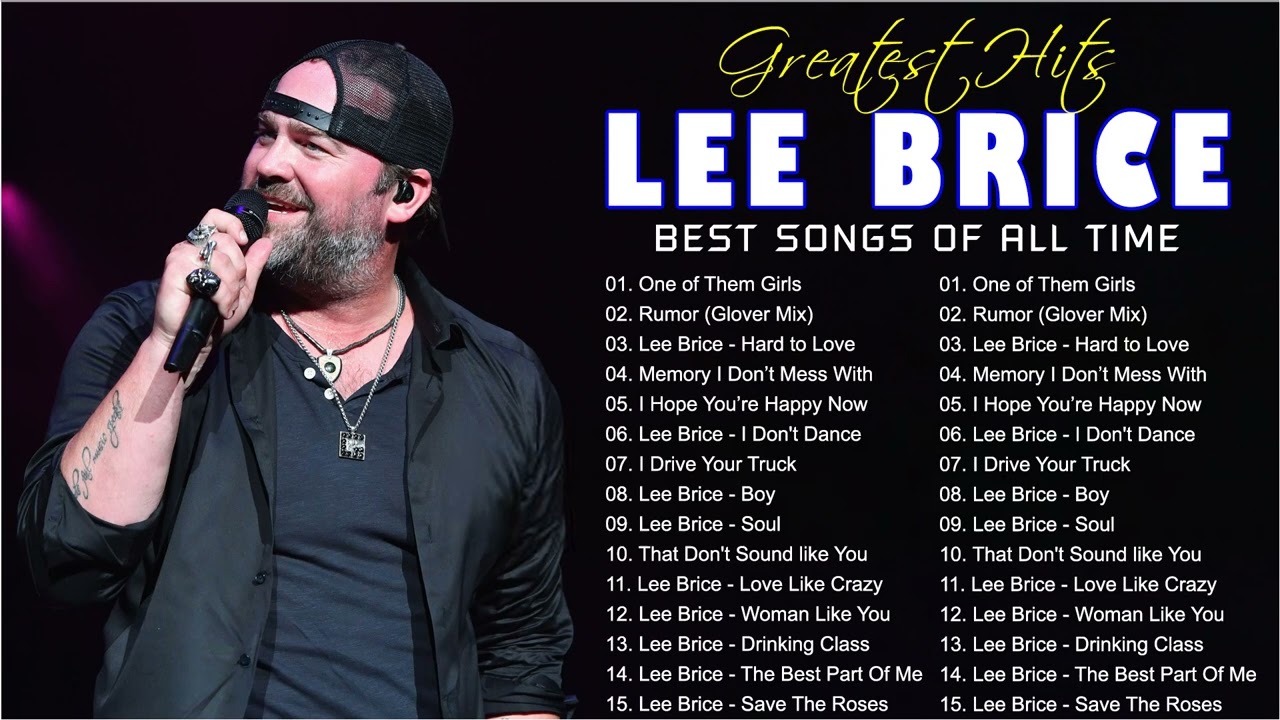 Lee Brice Greatest Hits Full Album 2022 - Best Songs of Lee Brice 2022 - Top Country Billboard 2022