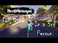 Beating Hello Neighbor In A 3rd Person Hello Neighbor Livestream