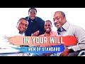 In Your Will - Men Of Standard