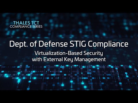 DoD STIG Compliance: Virtualization-Based Security with External Key Management