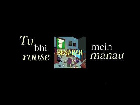 Satwik Kumar, Ansh Sethi - Besabar (Official Lyric Video)