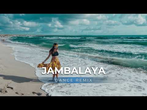 Jambalaya (Dance Remix)