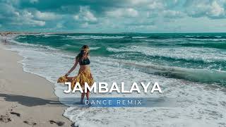 Download lagu Jambalaya (Dance Remix) mp3 Download lagu Jambalaya (Dance Remix) mp3
