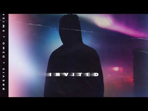 Invited - Brevis , D3MO , Swisha T