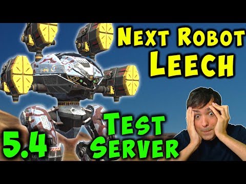NEXT UPDATE 5.4 Robot LEECH Test Server Gameplay War Robots New WR