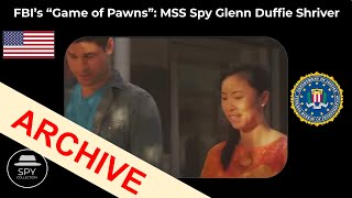 "Game of Pawns" - MSS Spy Glenn Duffie Shriver