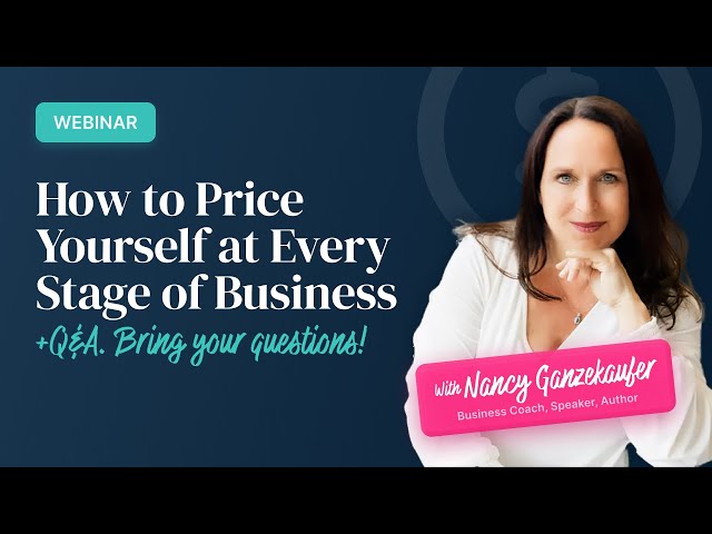 How to Price Yourself at Every Stage of Business with Nancy Ganzekaufer
