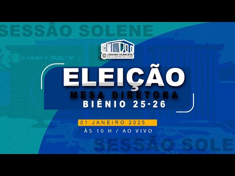 SESSÃO ELEIÇÃO MESA DIRETORA BIÊNIO 25-26 - CÂMARA MUNICIPAL DE GUARANÍ DE GOIÁS