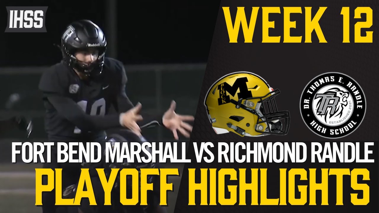 Fort Bend Marshall vs Richmond Randle - 2023 Week 12 Football Highlights