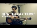 Dan Croll - How to play 'HOME' 