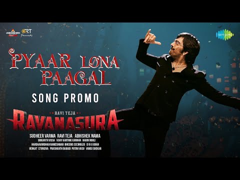 Pyaar Lona Paagal - Song Promo | Ravanasura | Ravi Teja | Harshavardhan Rameshwar | Sudheer Varma