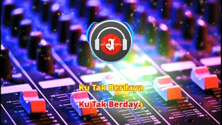 Download lagu Karaoke Tak Berdaya Remix by Martin Kurman mp3