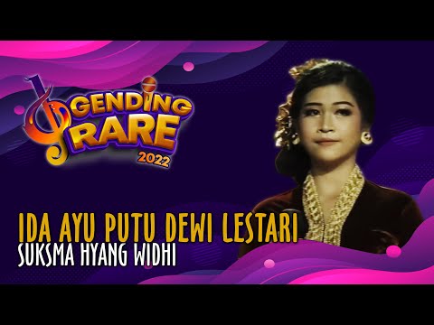 IDA AYU PUTU DEWI LESTARI - SUKSMA HYANG WIDHI | GENDING RARE BALITV 2022
