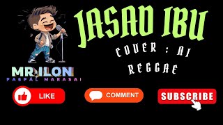 Download lagu Qasidah __ JASAD IBU __ reggae AI cover mp3