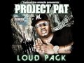 Project Pat - Everythangs High 