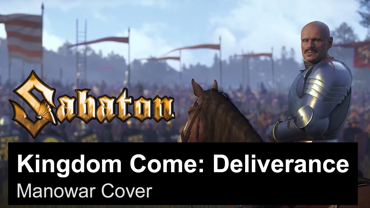 SABATON - Kingdom Come: Deliverance (Manowar Cover) - YouTube