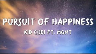 Kid Cudi - Pursuit Of Happiness (Lyrics) ft. MGMT