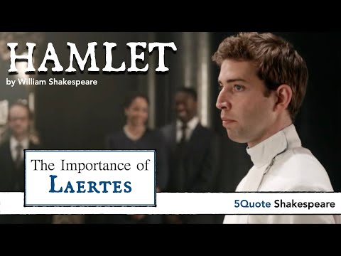 Hamlet: The Importance of Laertes