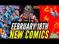 NEW COMIC BOOKS RELEASING FEBRUARY 18th 2026 DC MARVEL COMICS PREVIEWS COMING OUT THIS WEEK Comic