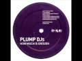 Plump DJs - How Much Is Enough