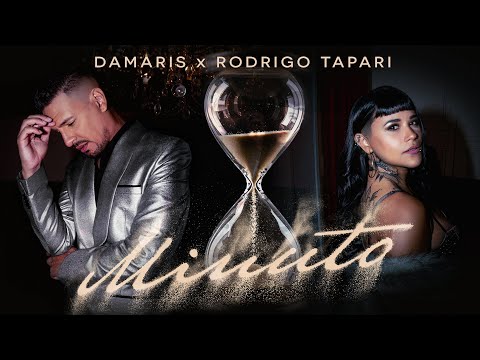 DAMARIS, Rodrigo Tapari - Minuto (Video Oficial)