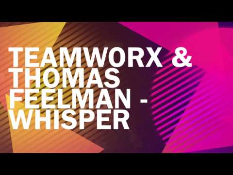 Teamworx & Thomas Feelman - Whisper