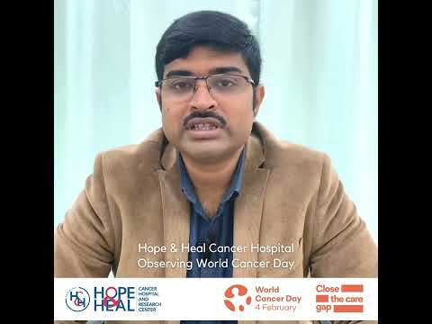 Observing World Cancer Day || Hope & Heal Cancer Hospital
