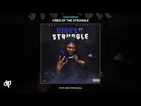 WWE DuBo$e - Rock Out [Vibes Of The Struggle]