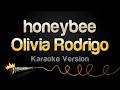 Olivia Rodrigo - honeybee (Karaoke Version)